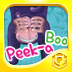 Peek-a-Boo Peek-a-Boo Who is it?
